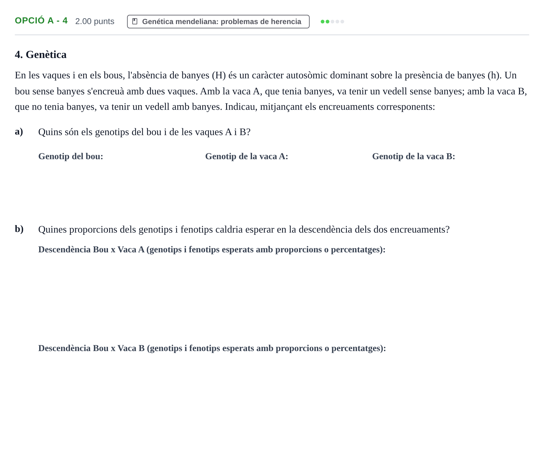 Enunciado: Ejercicio Opció A - 4 · Biología PAU Baleares Extraordinaria 2022