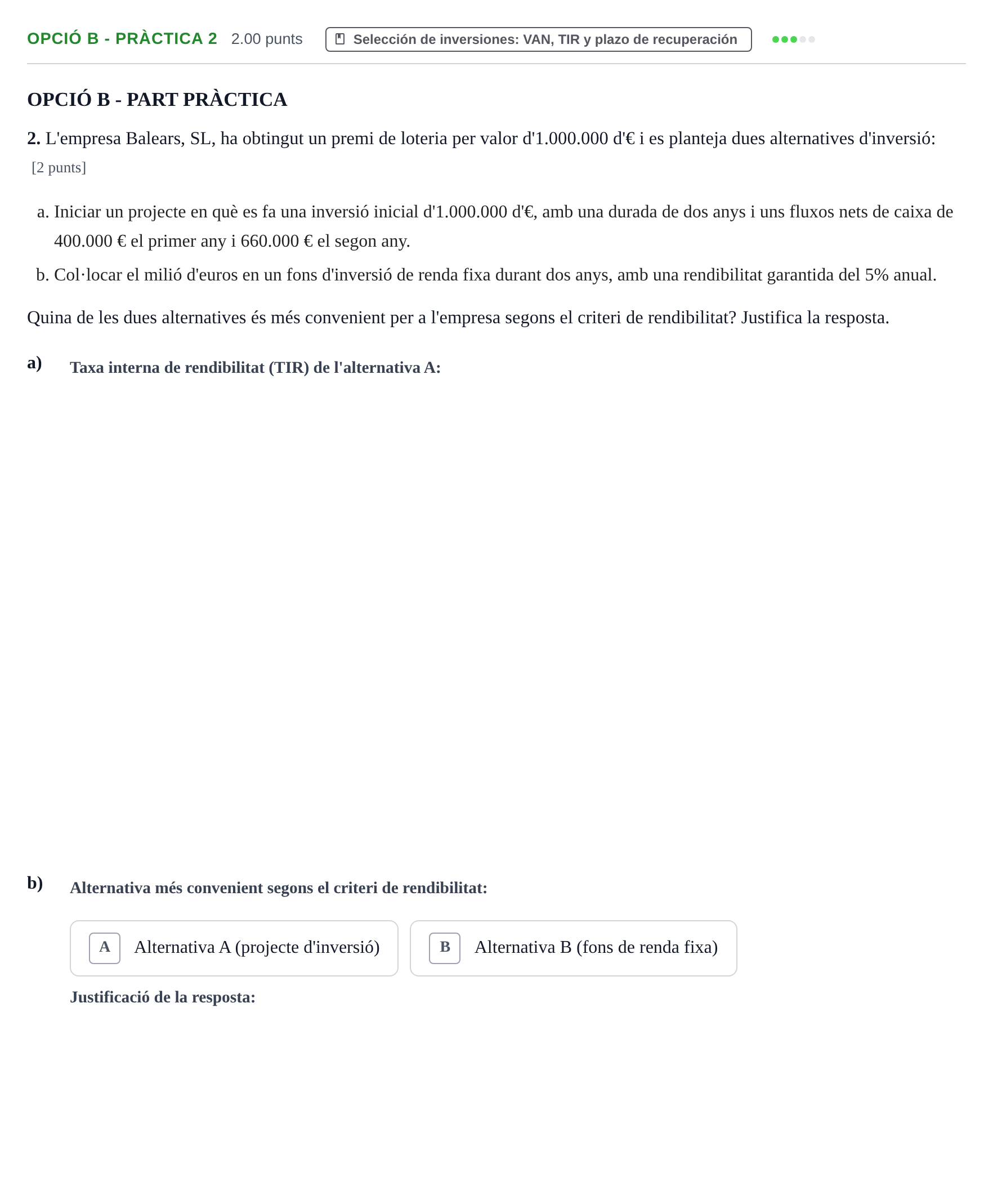 Enunciado: Ejercicio Opció B - Pràctica 2 · Empresa y Diseño de Modelos de Negocio PAU Baleares Extraordinaria 2022
