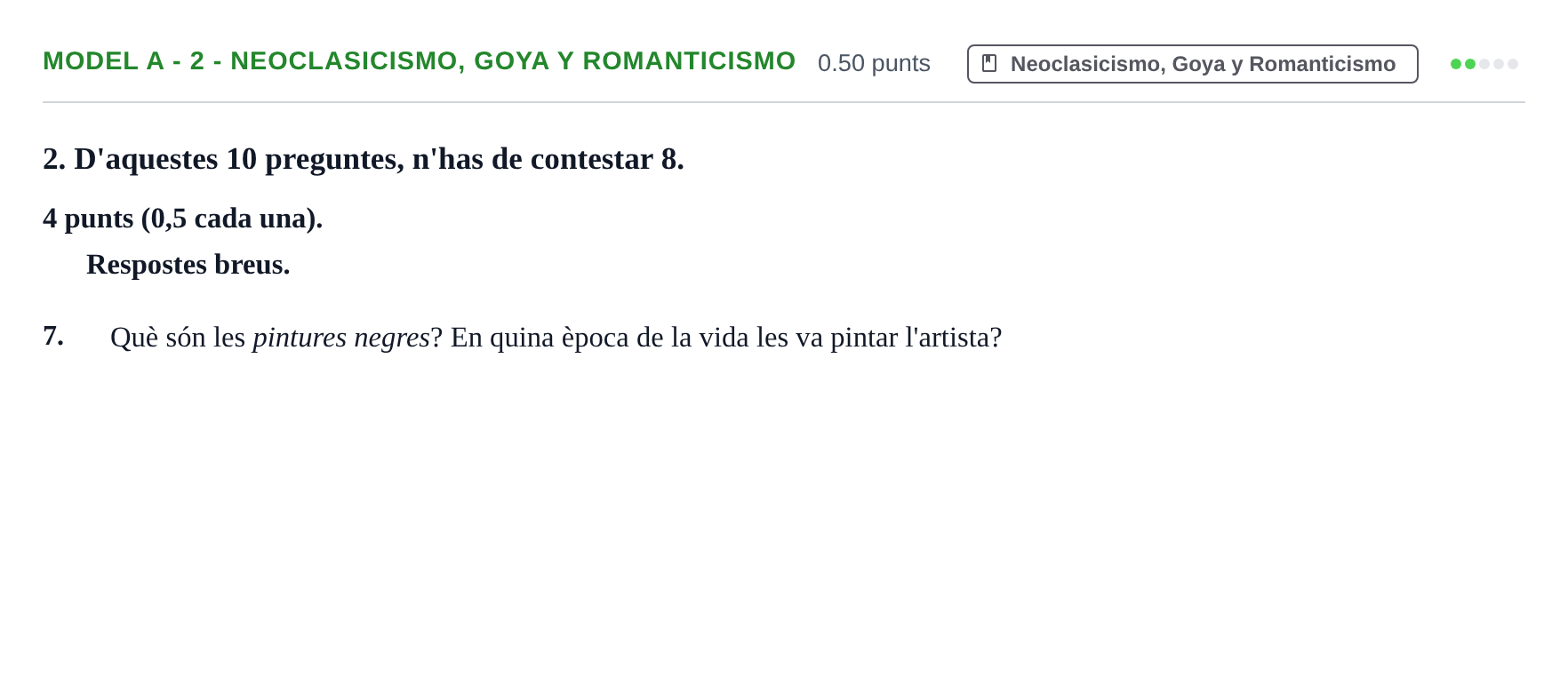 Enunciado: Ejercicio Model A - 2 - Neoclasicismo, Goya y Romanticismo · Fundamentos Artísticos PAU Baleares Ordinaria 2022