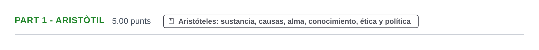 Enunciado: Part 1 - Aristòtil · Historia de la Filosofía PAU Baleares Ordinaria 2022