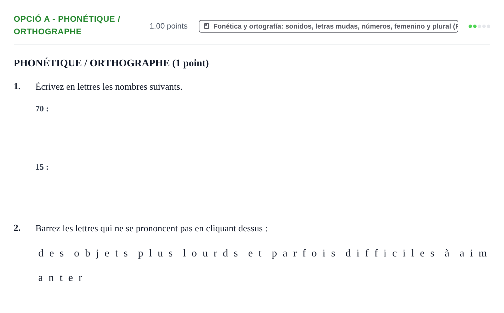 Enunciado: Ejercicio Opció A - Phonétique / Orthographe · Francés PAU Baleares Ordinaria 2022