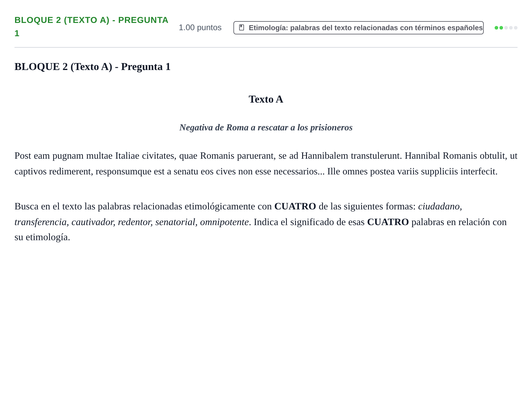 Enunciado: Bloque 2 (Texto A) - Pregunta 1 · Latín II PAU La Rioja Ordinaria 2023