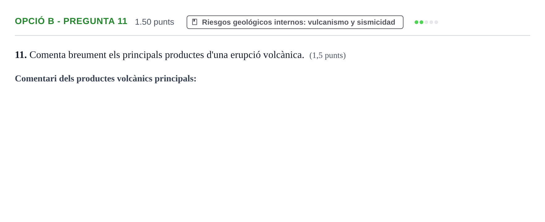 Enunciado: Ejercicio Opció B - Pregunta 11 · Geología y Ciencias Ambientales PAU Baleares Extraordinaria 2022