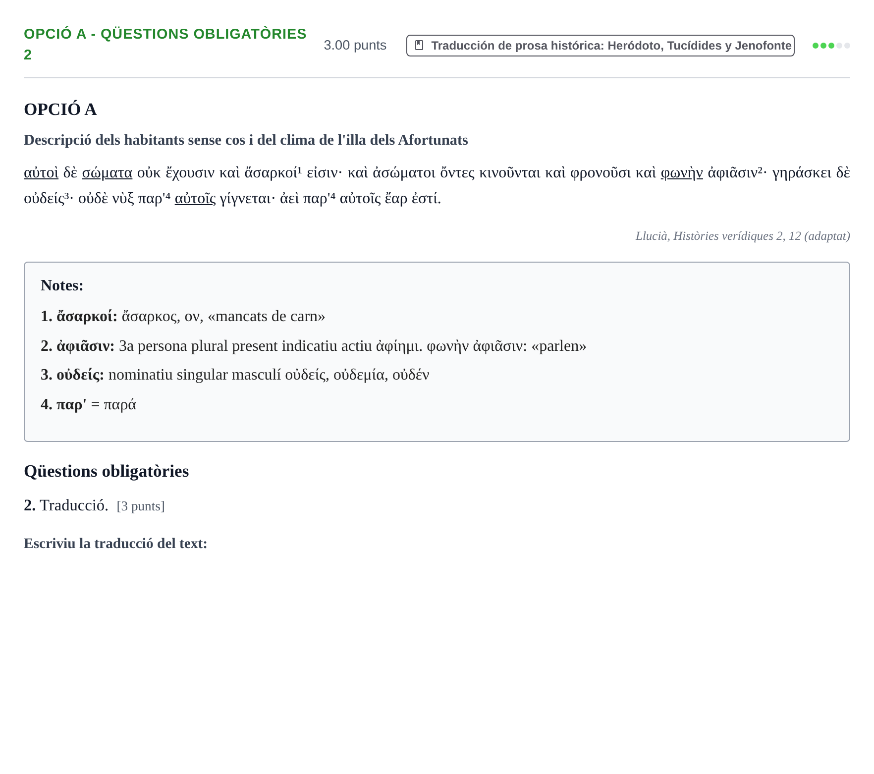 Enunciado: Ejercicio Opció A - Qüestions obligatòries 2 · Griego II PAU Baleares Extraordinaria 2022