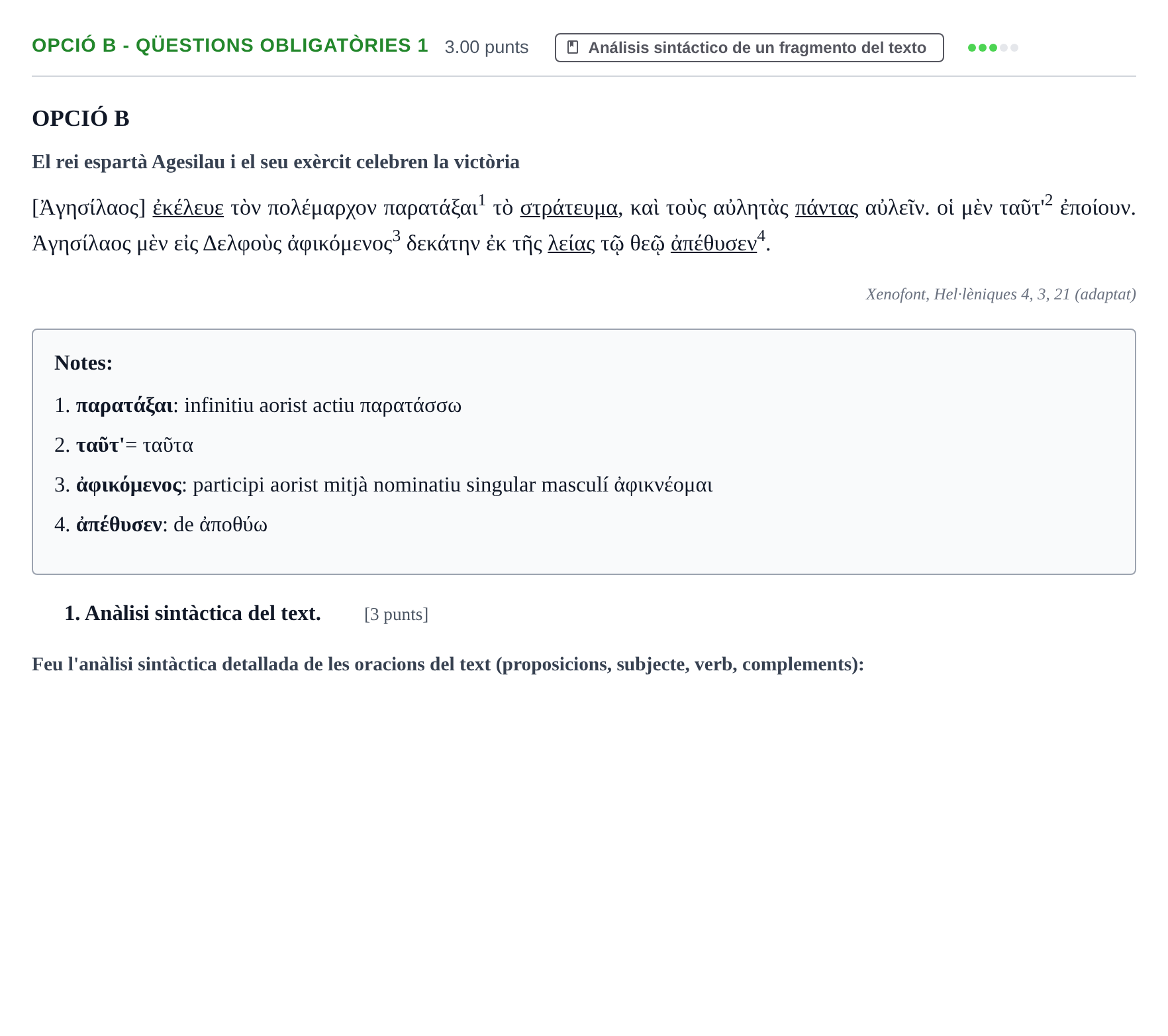 Enunciado: Ejercicio Opció B - Qüestions obligatòries 1 · Griego II PAU Baleares Extraordinaria 2022