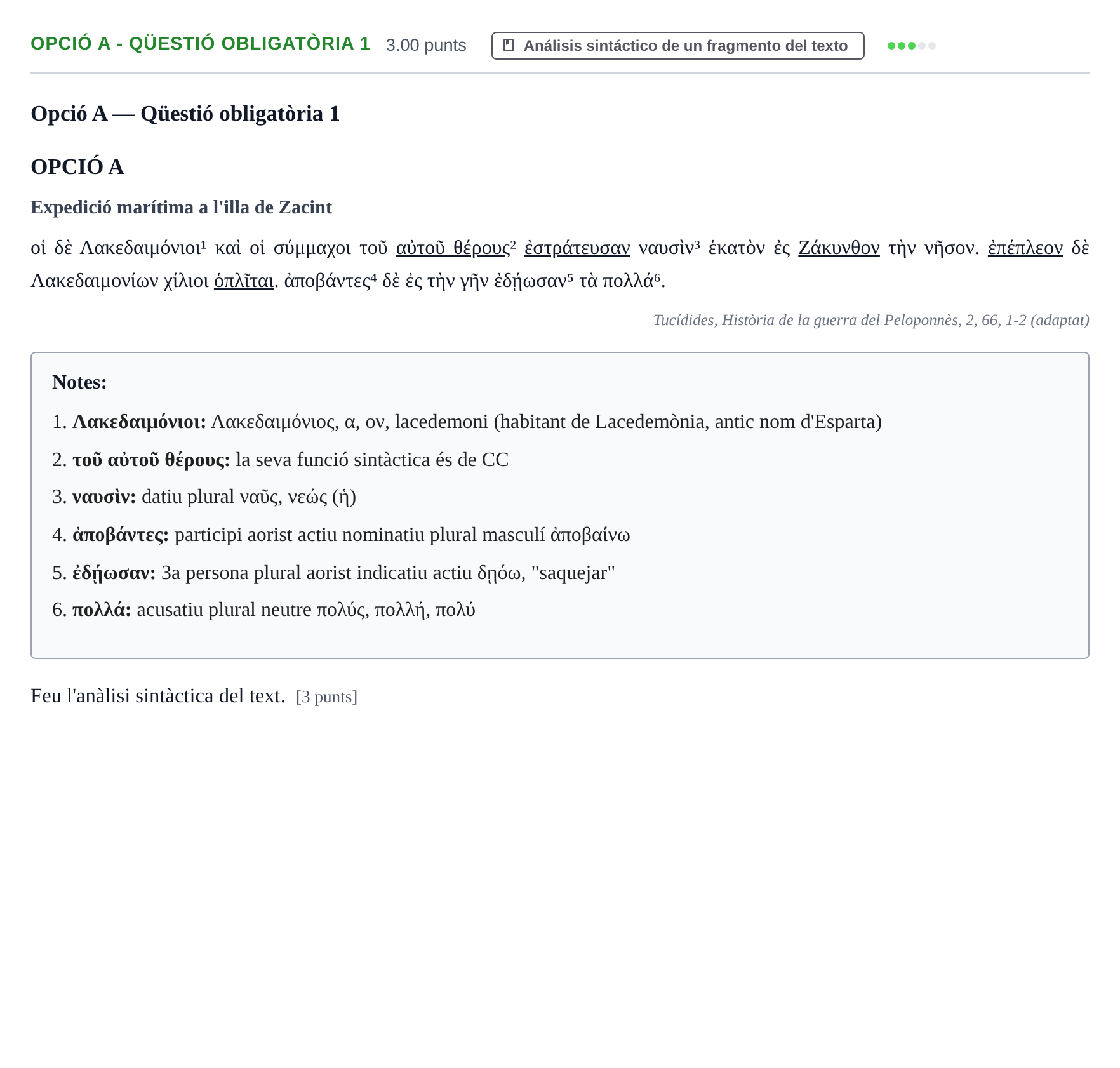 Enunciado: Ejercicio Opció A - Qüestió obligatòria 1 · Griego II PAU Baleares Ordinaria 2022