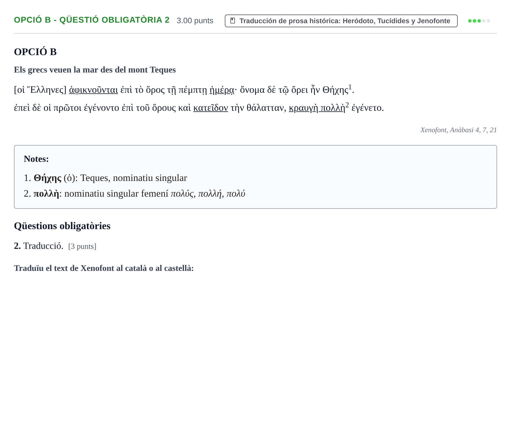 Enunciado: Ejercicio Opció B - Qüestió obligatòria 2 · Griego II PAU Baleares Ordinaria 2022