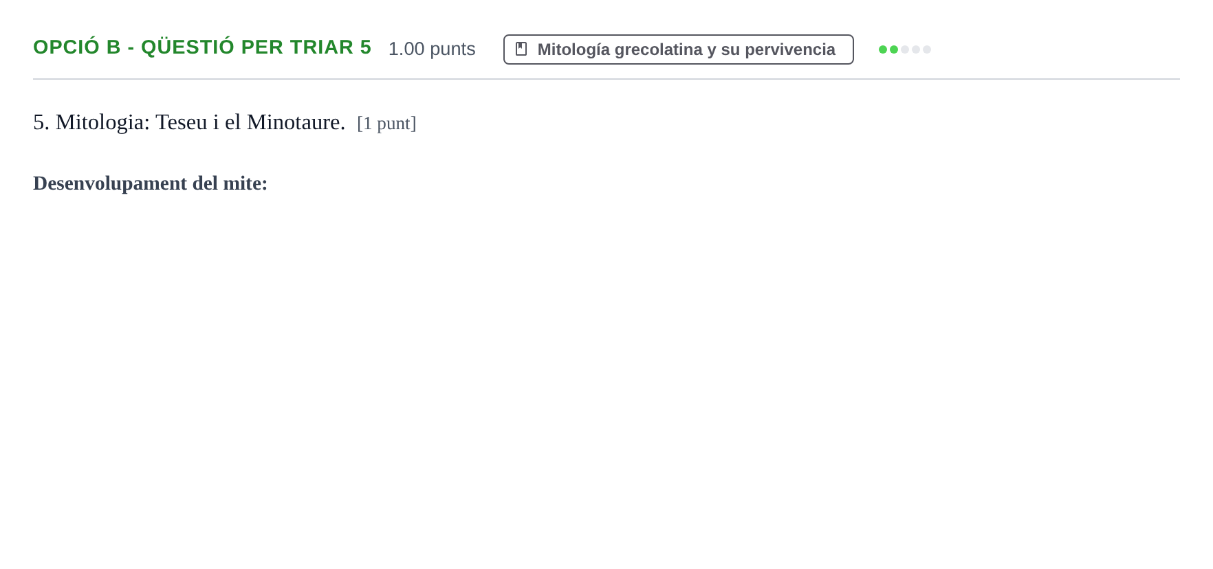 Enunciado: Ejercicio Opció B - Qüestió per triar 5 · Griego II PAU Baleares Ordinaria 2022