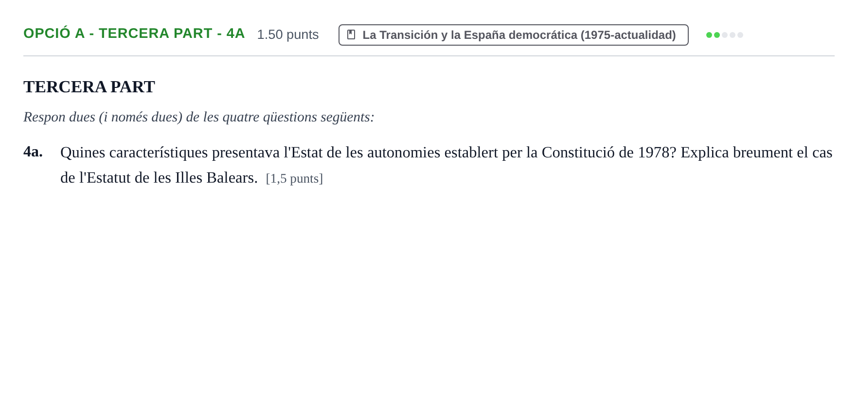 Enunciado: Ejercicio Opció A - Tercera part - 4a · Historia de España PAU Baleares Extraordinaria 2022