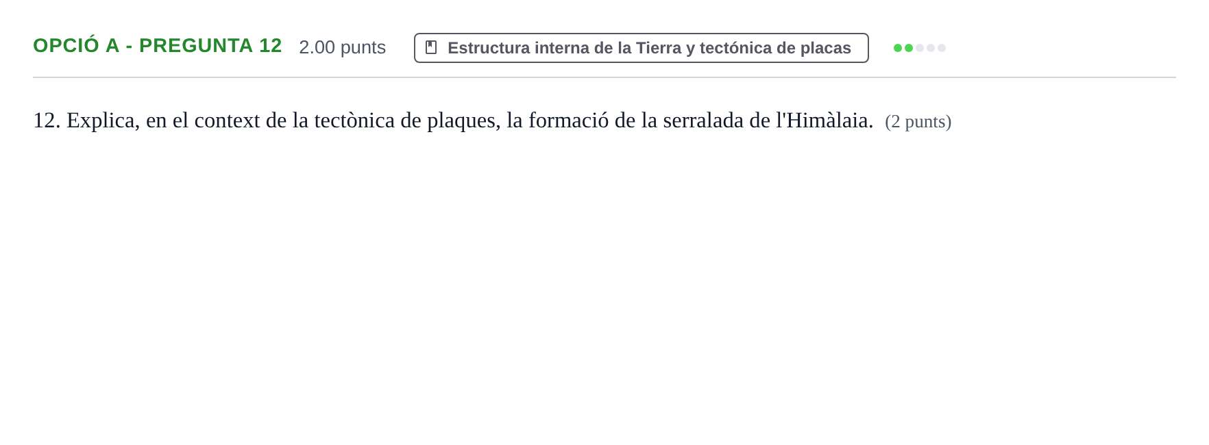 Enunciado: Ejercicio Opció A - Pregunta 12 · Geología y Ciencias Ambientales PAU Baleares Ordinaria 2022