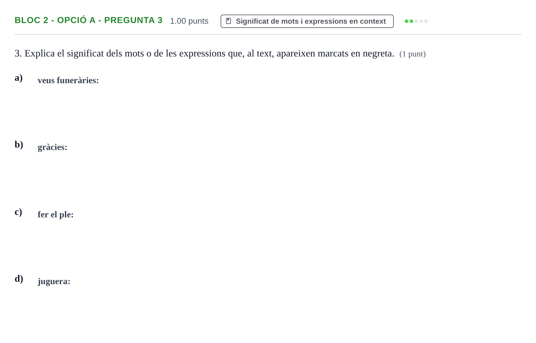 Enunciado: Ejercicio Bloc 2 - Opció A - Pregunta 3 · Lengua Catalana y Literatura II PAU Baleares Extraordinaria 2022