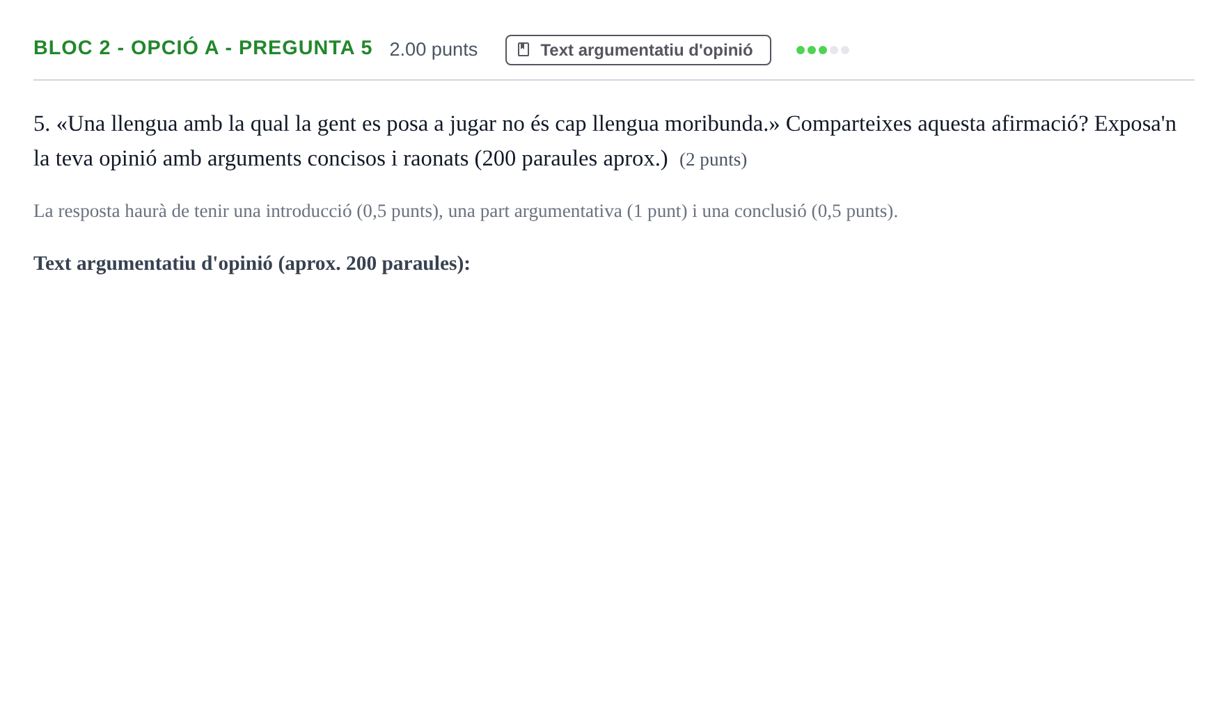 Enunciado: Ejercicio Bloc 2 - Opció A - Pregunta 5 · Lengua Catalana y Literatura II PAU Baleares Extraordinaria 2022