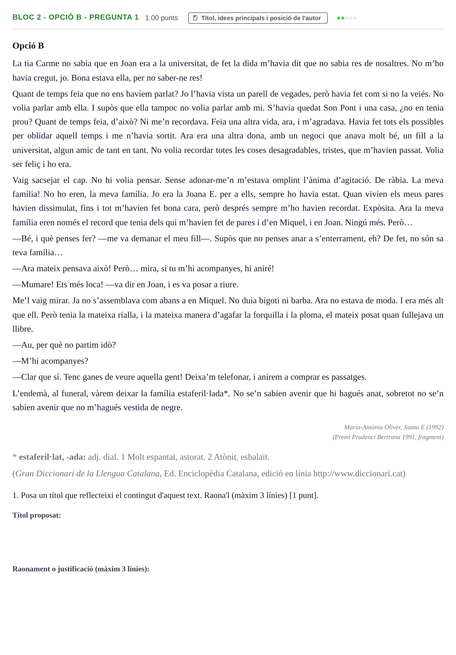 Enunciado: Ejercicio Bloc 2 - Opció B - Pregunta 1 · Lengua Catalana y Literatura II PAU Baleares Extraordinaria 2022