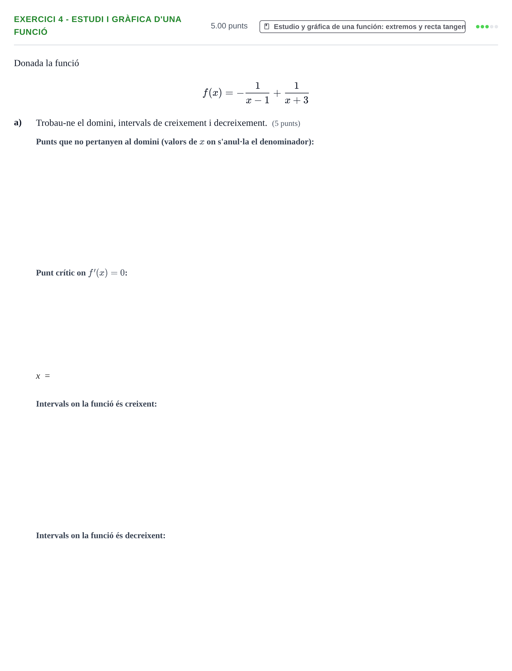 Enunciado: Ejercicio 4 - Estudi i gràfica d'una funció · Matemáticas aplicadas a las Ciencias Sociales II PAU Baleares Extraordinaria 2022