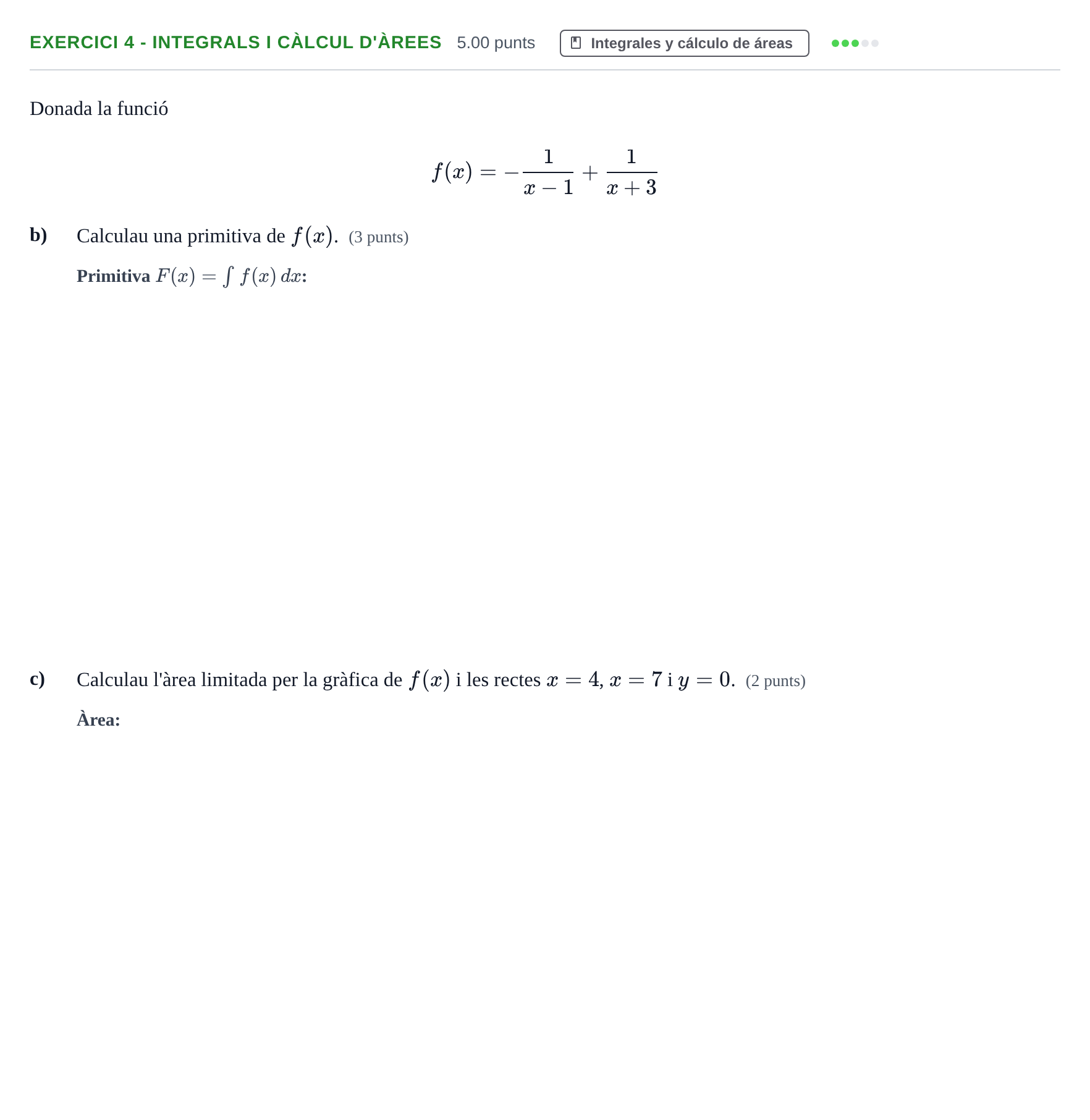 Enunciado: Ejercicio 4 - Integrals i càlcul d'àrees · Matemáticas aplicadas a las Ciencias Sociales II PAU Baleares Extraordinaria 2022