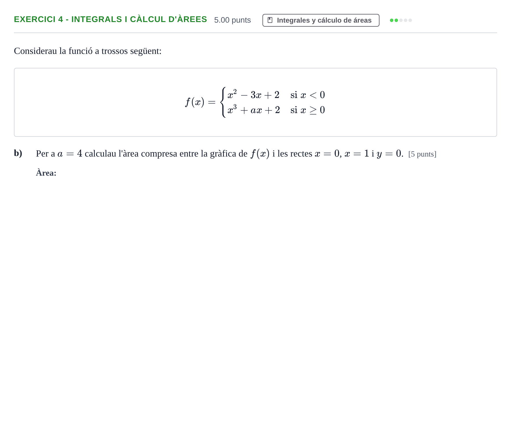 Enunciado: Ejercicio 4 - Integrals i càlcul d'àrees · Matemáticas aplicadas a las Ciencias Sociales II PAU Baleares Ordinaria 2022