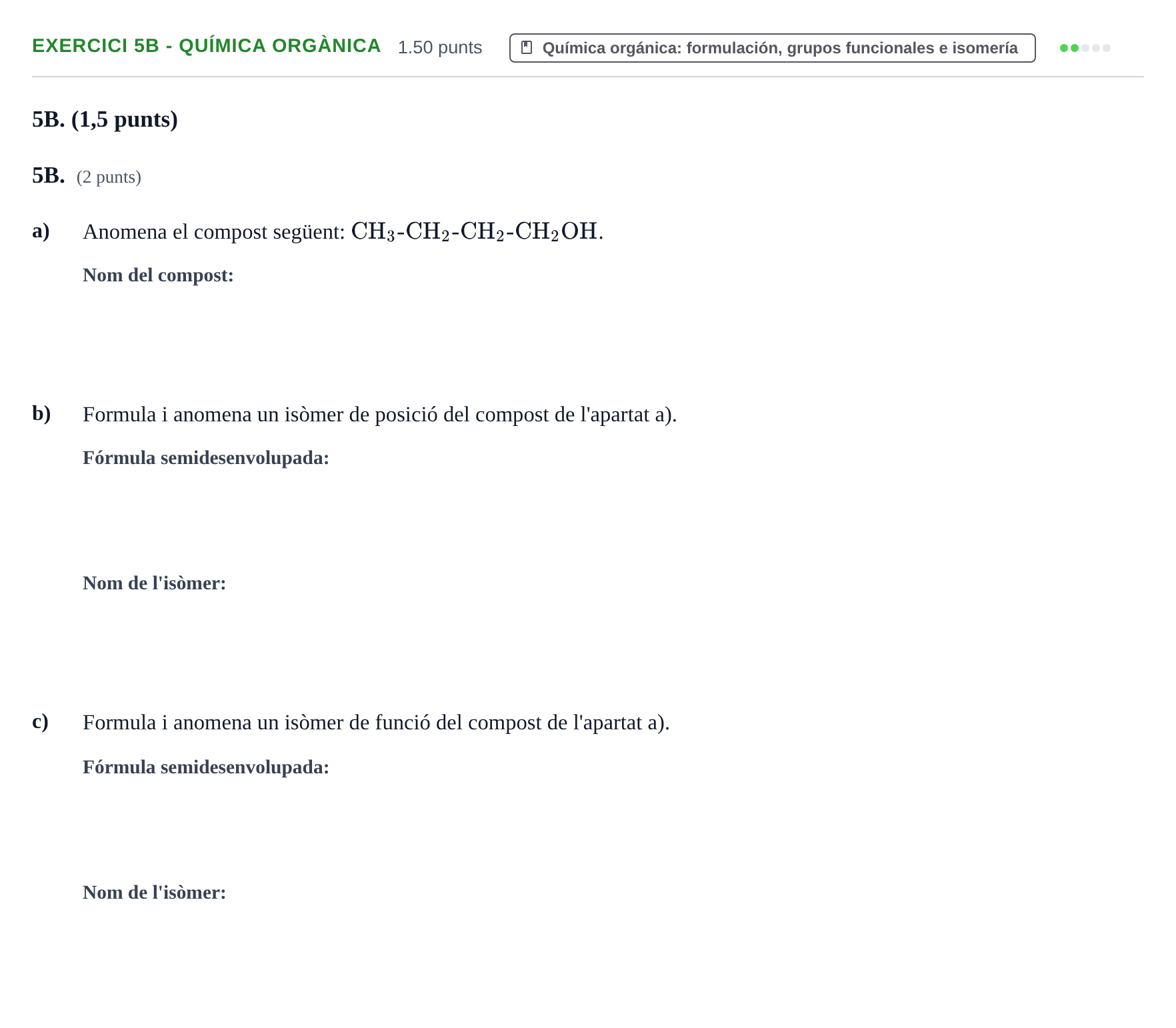 Enunciado: Ejercicio 5B - Química orgànica · Química PAU Baleares Ordinaria 2022