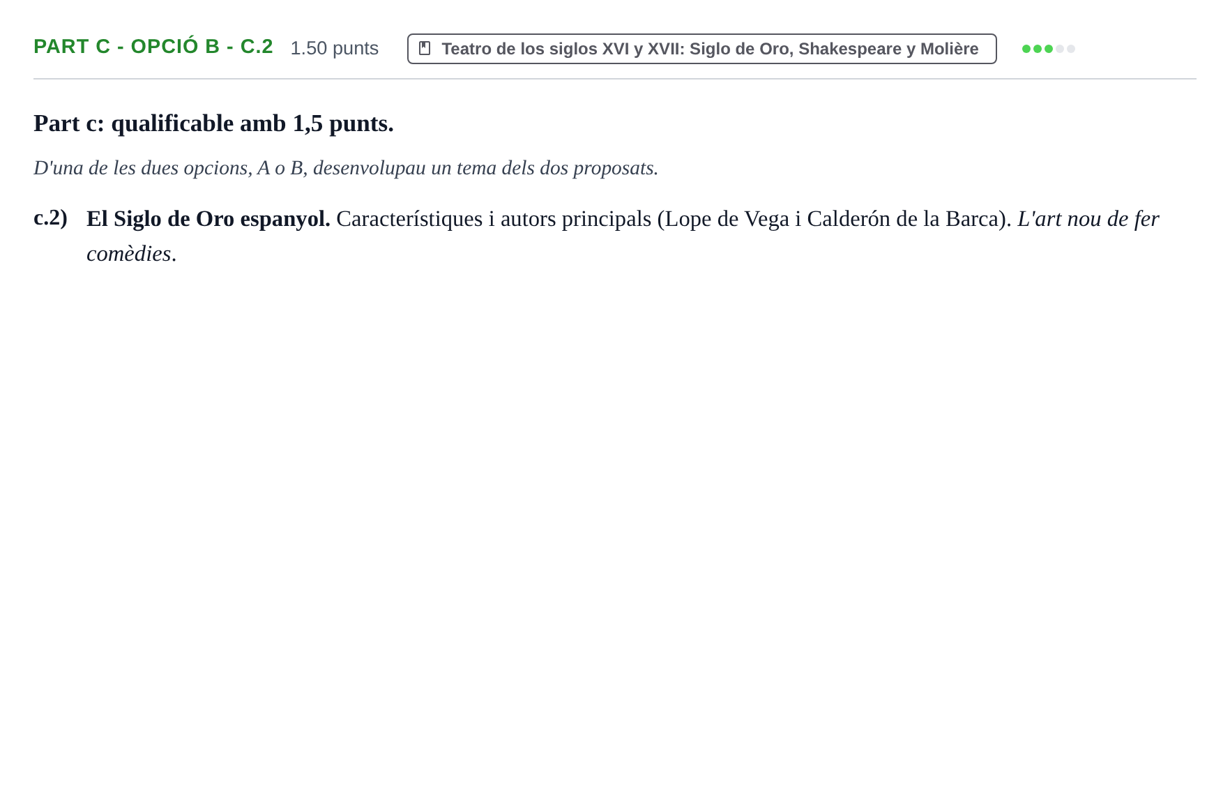 Enunciado: Part c - Opció B - c.2 · Artes Escénicas PAU Baleares Ordinaria 2021