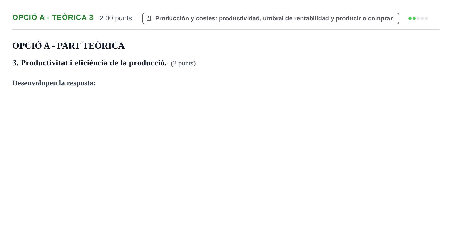 Enunciado: Ejercicio Opció A - Teòrica 3 · Empresa y Diseño de Modelos de Negocio PAU Baleares Extraordinaria 2021