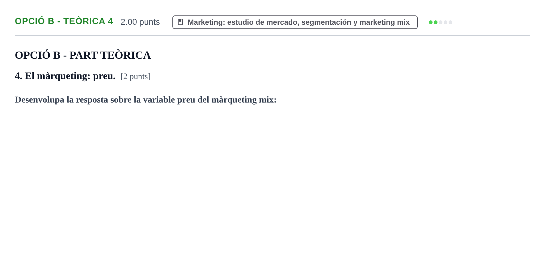 Enunciado: Ejercicio Opció B - Teòrica 4 · Empresa y Diseño de Modelos de Negocio PAU Baleares Extraordinaria 2021