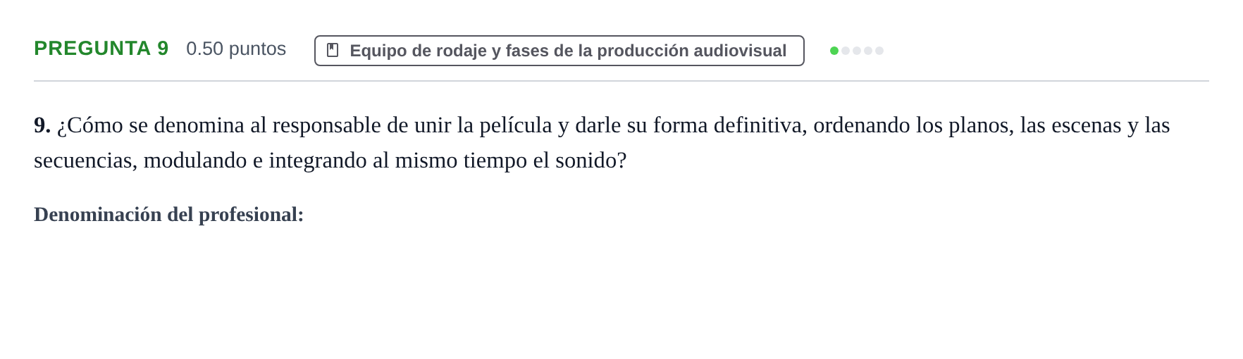 Enunciado: Pregunta 9 · Cultura Audiovisual II PAU La Rioja Extraordinaria 2022