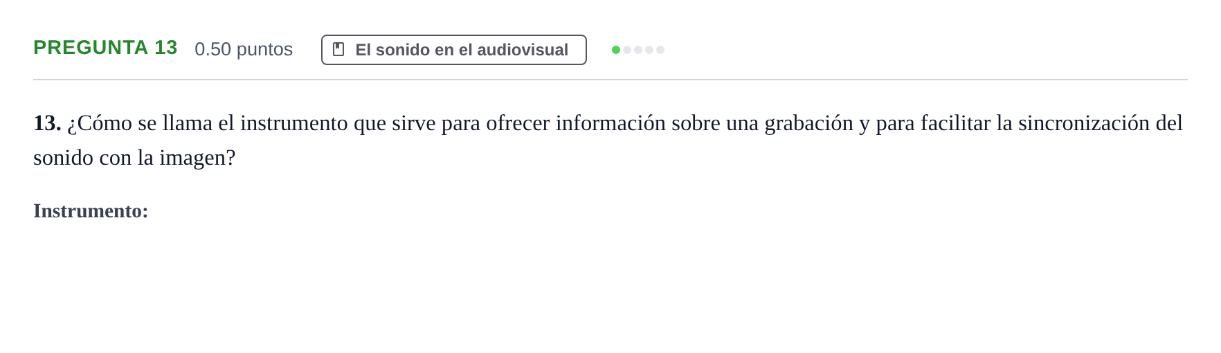 Enunciado: Pregunta 13 · Cultura Audiovisual II PAU La Rioja Ordinaria 2022