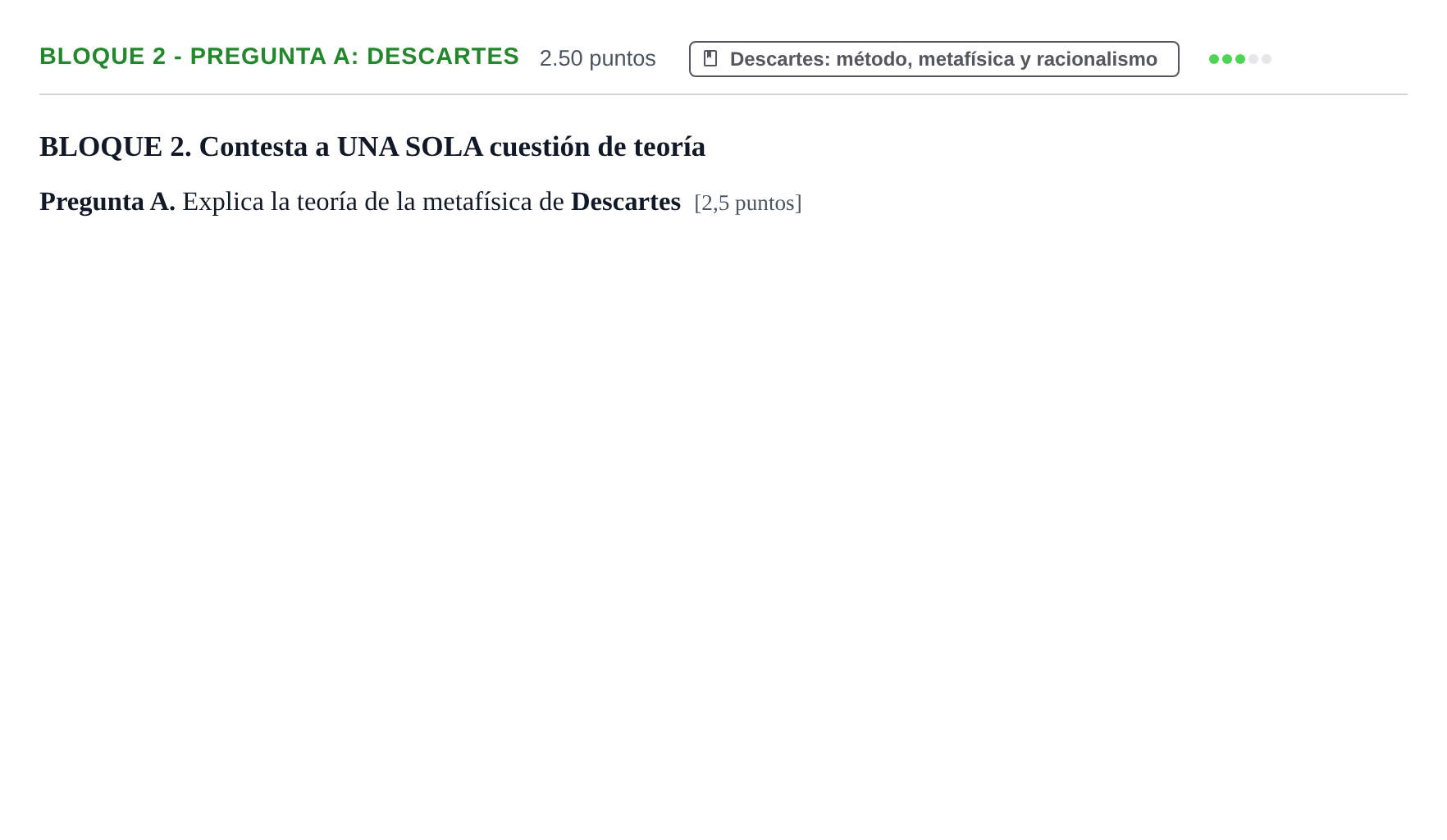 Enunciado: Bloque 2 - Pregunta A: Descartes · Historia de la Filosofía PAU La Rioja Ordinaria 2022