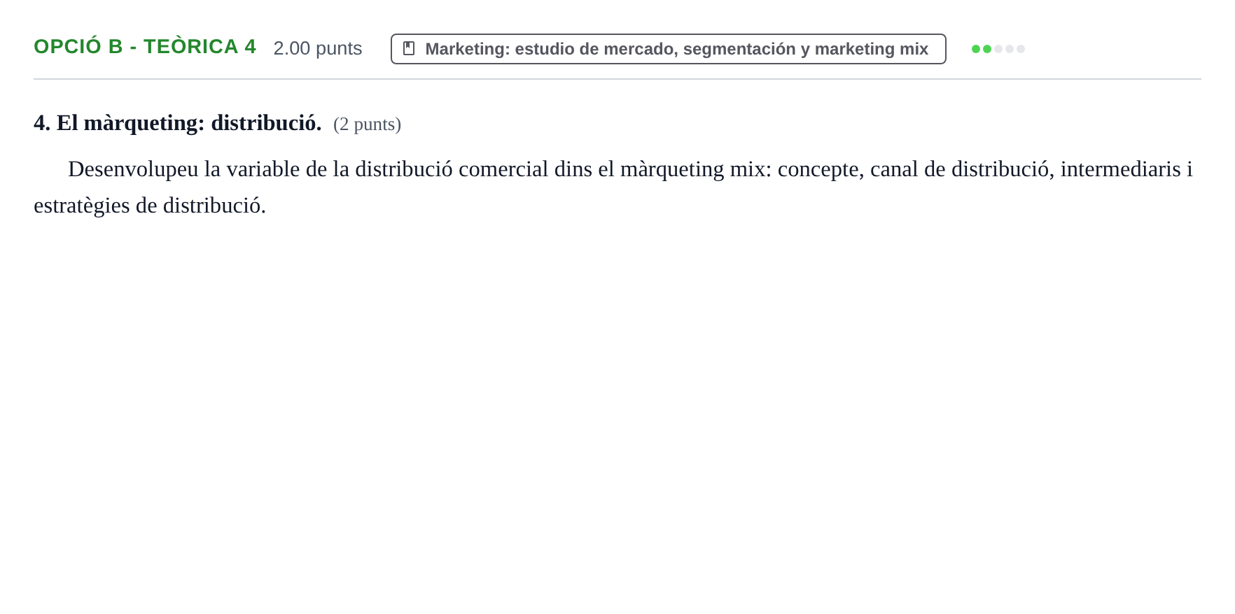 Enunciado: Ejercicio Opció B - Teòrica 4 · Empresa y Diseño de Modelos de Negocio PAU Baleares Ordinaria 2021