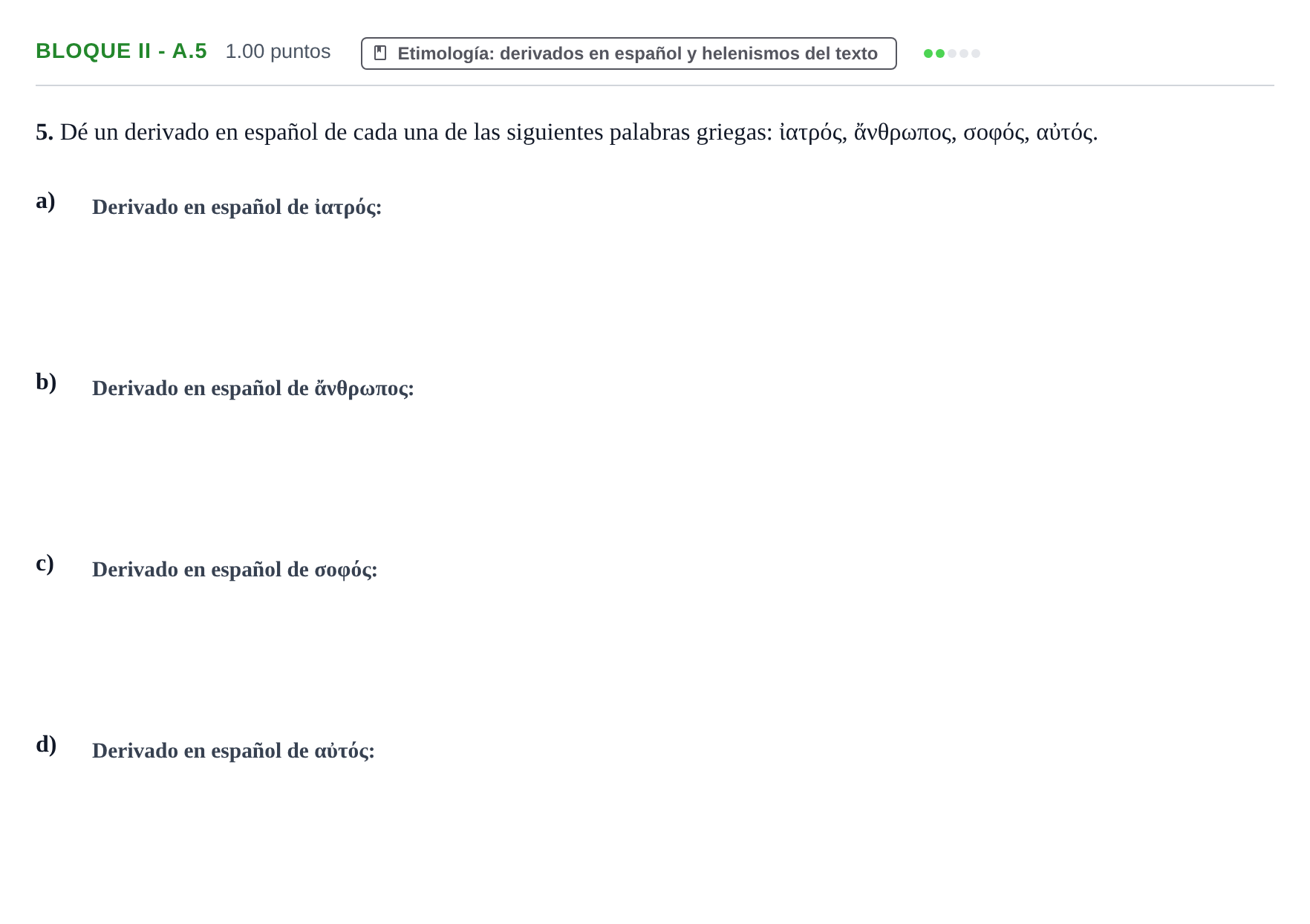Enunciado: Bloque II - A.5 · Griego II PAU La Rioja Ordinaria 2021