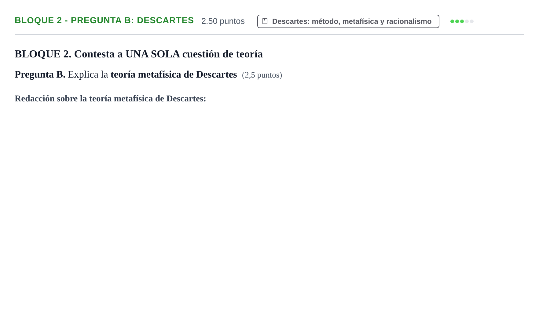 Enunciado: Bloque 2 - Pregunta B: Descartes · Historia de la Filosofía PAU La Rioja Ordinaria 2021