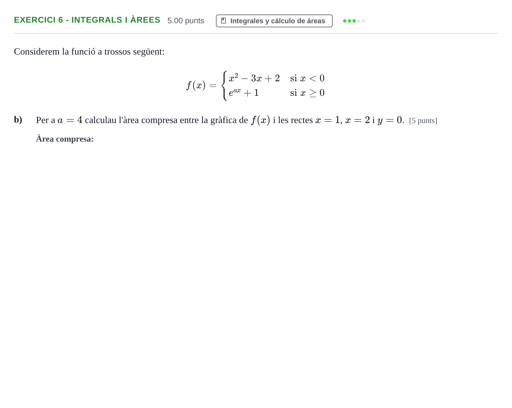 Enunciado: Ejercicio 6 - Integrals i àrees · Matemáticas aplicadas a las Ciencias Sociales II PAU Baleares Ordinaria 2021