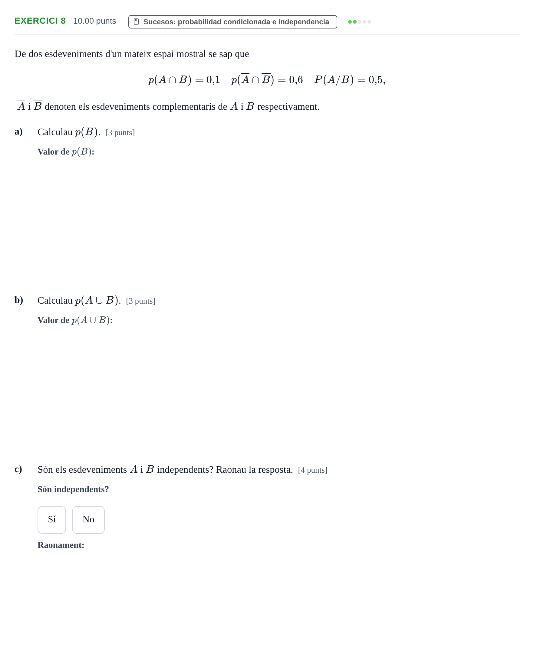 Enunciado: Problema 8 · Matemáticas aplicadas a las Ciencias Sociales II PAU Baleares Ordinaria 2021