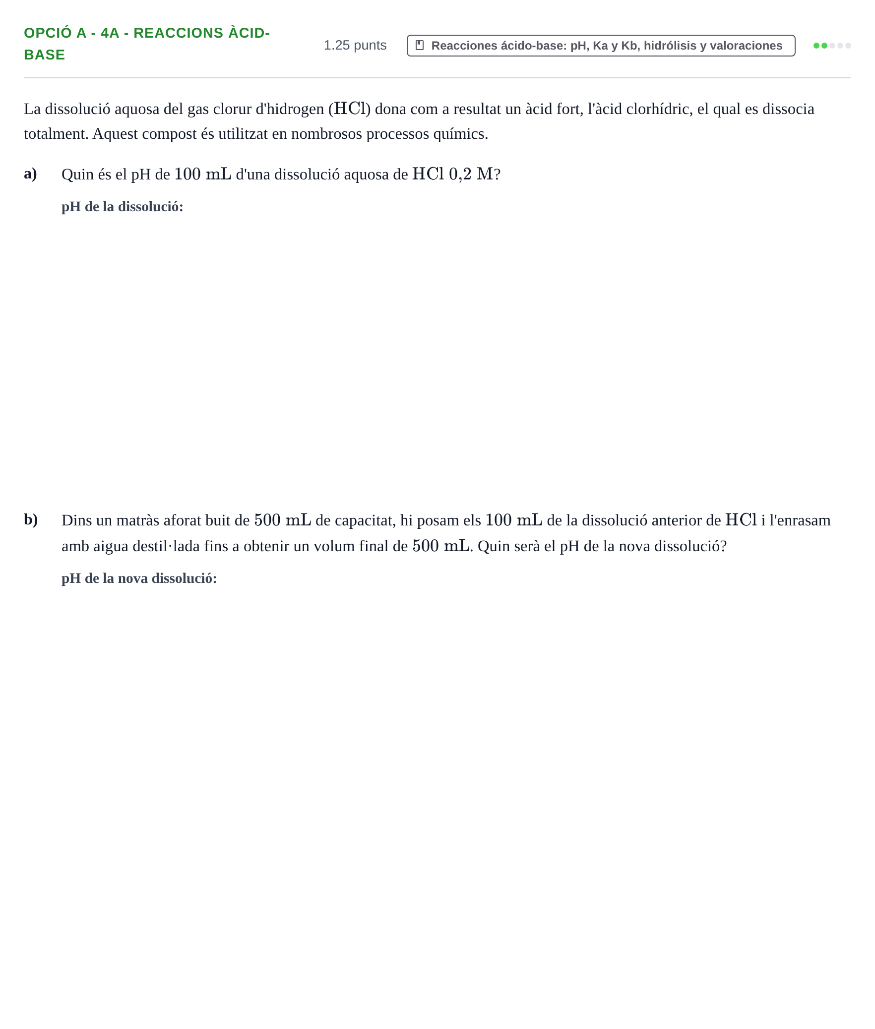 Enunciado: Ejercicio Opció A - 4A - Reaccions àcid-base · Química PAU Baleares Ordinaria 2021