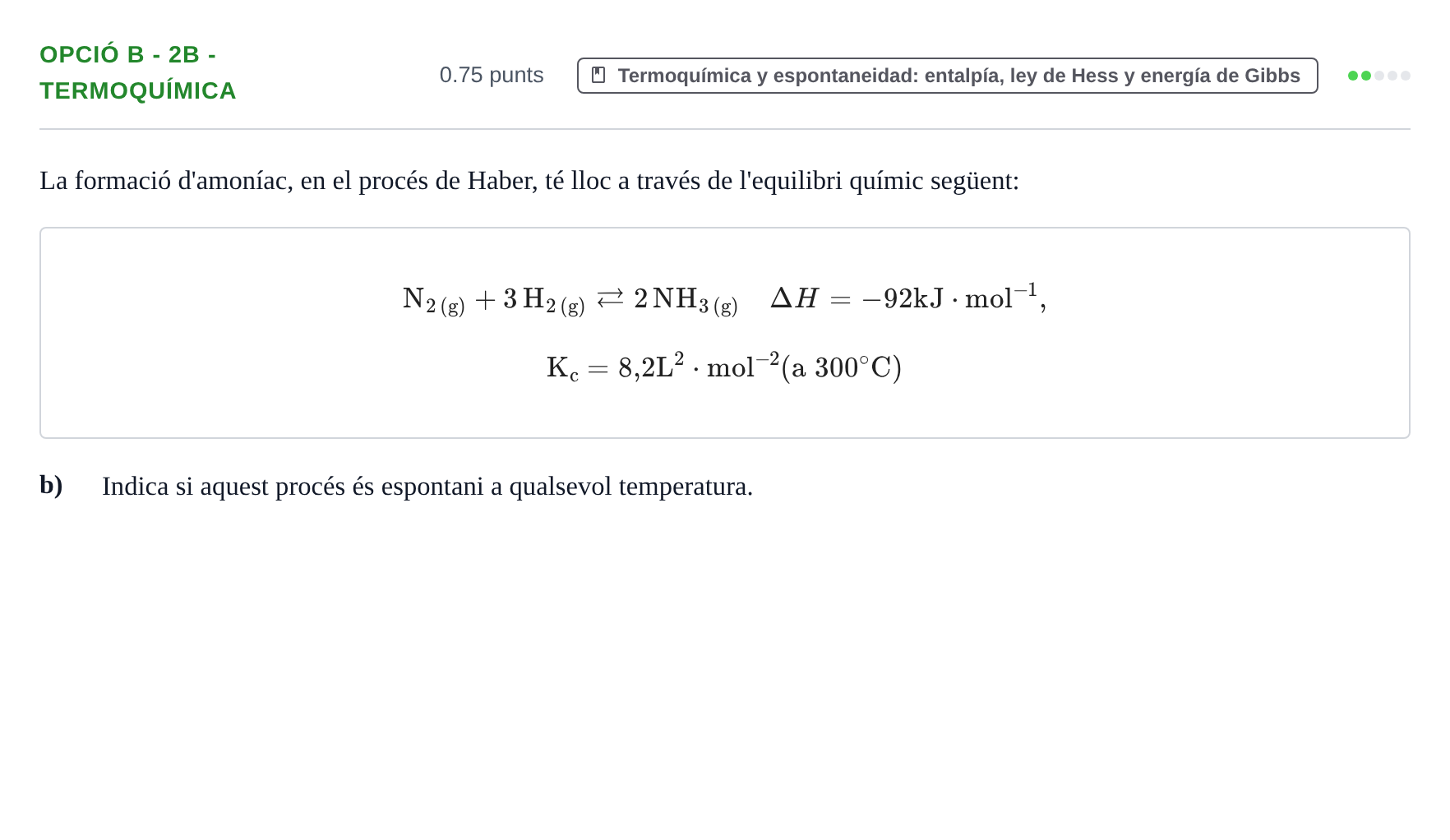 Enunciado: Ejercicio Opció B - 2B - Termoquímica · Química PAU Baleares Ordinaria 2021