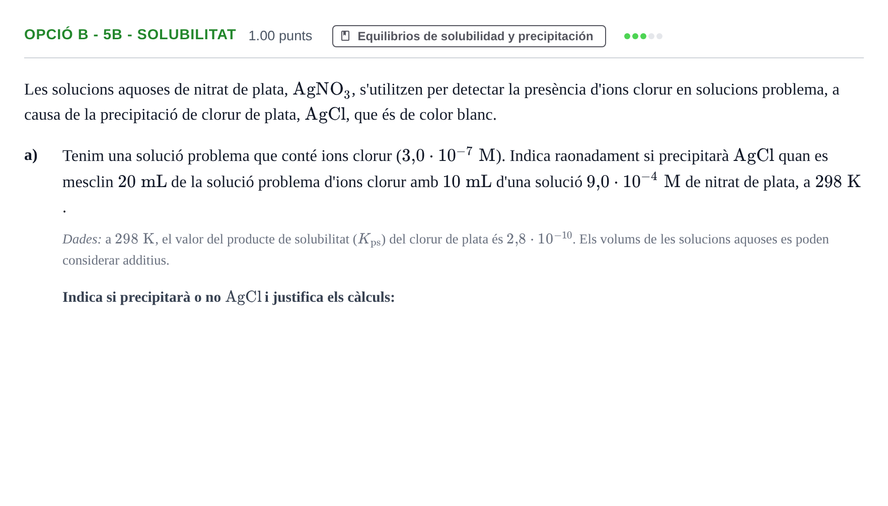 Enunciado: Ejercicio Opció B - 5B - Solubilitat · Química PAU Baleares Ordinaria 2021