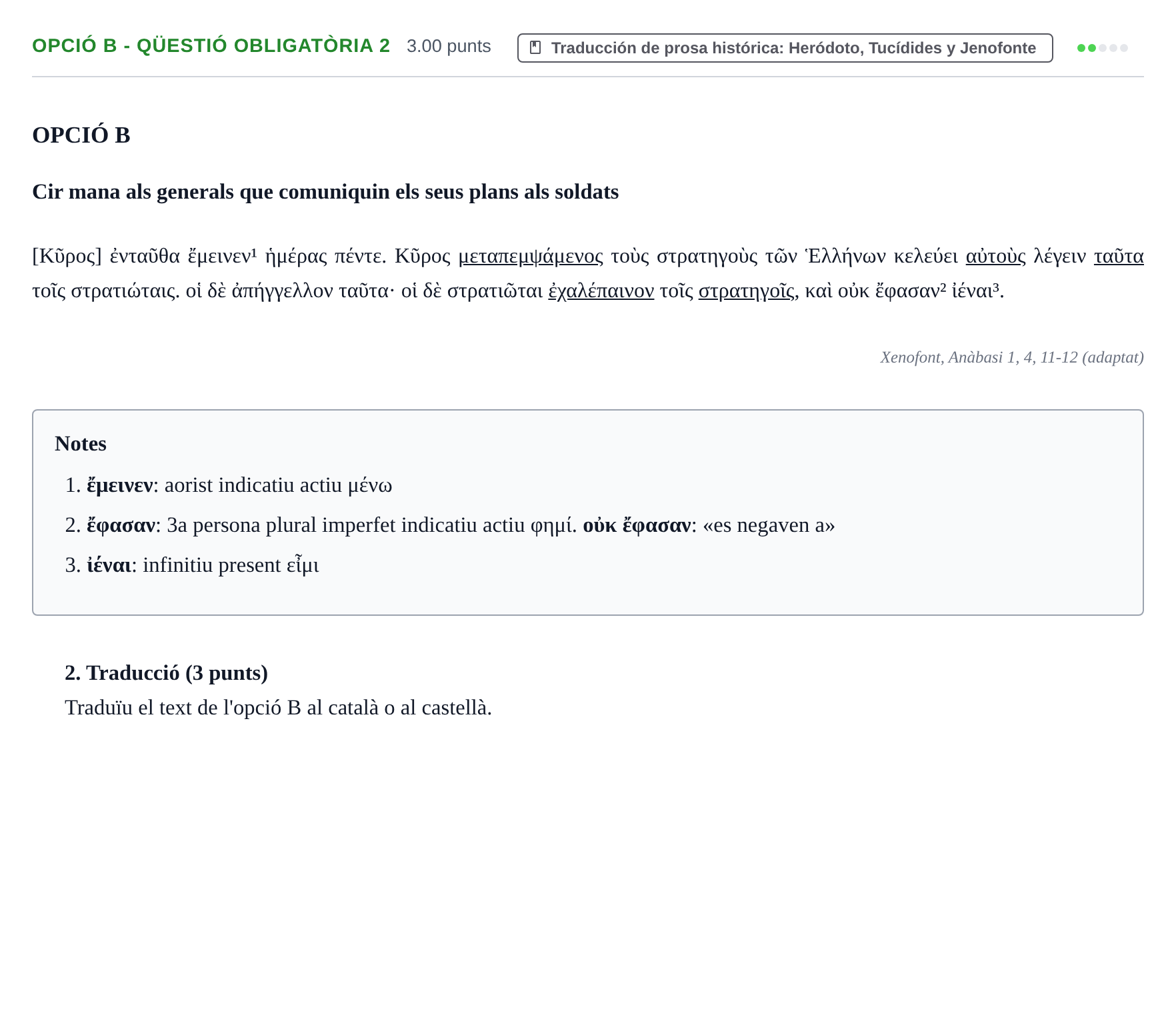 Enunciado: Ejercicio Opció B - Qüestió obligatòria 2 · Griego II PAU Baleares Extraordinaria 2021