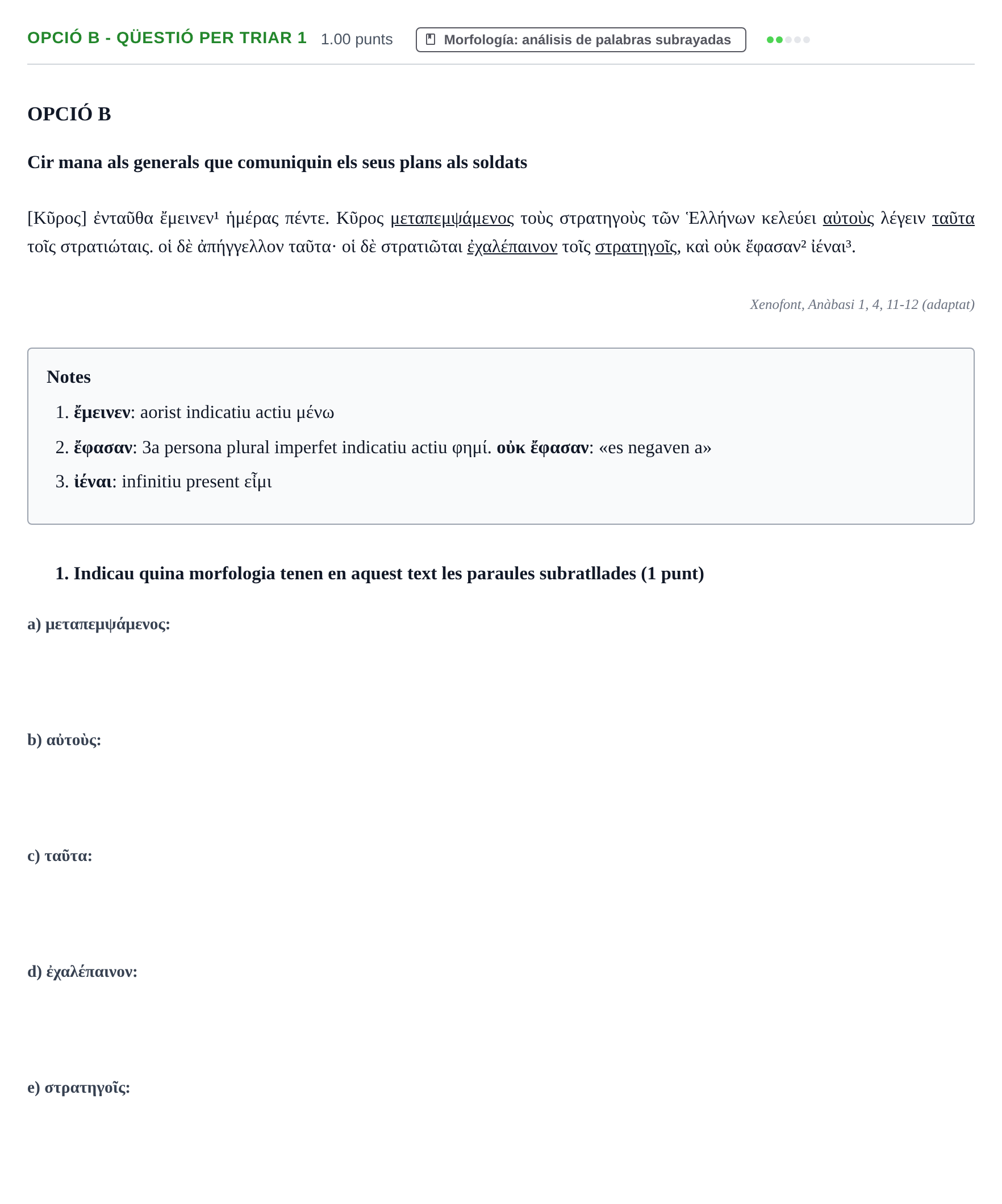 Enunciado: Ejercicio Opció B - Qüestió per triar 1 · Griego II PAU Baleares Extraordinaria 2021
