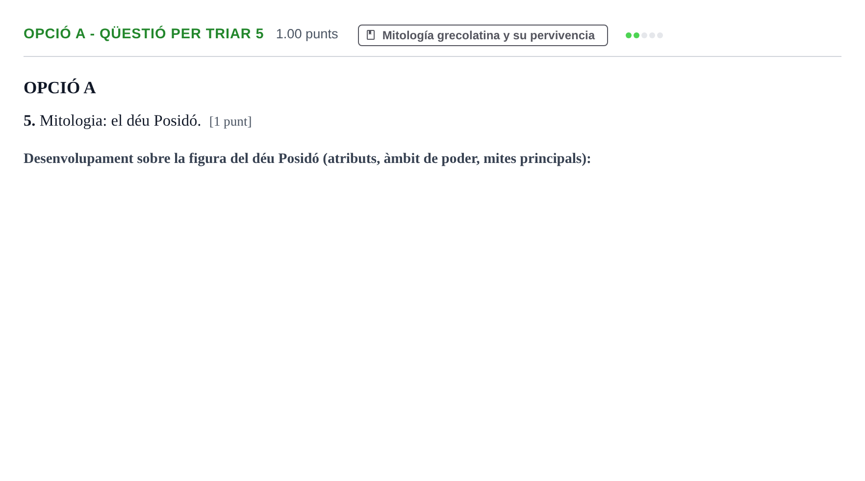 Enunciado: Ejercicio Opció A - Qüestió per triar 5 · Griego II PAU Baleares Ordinaria 2021