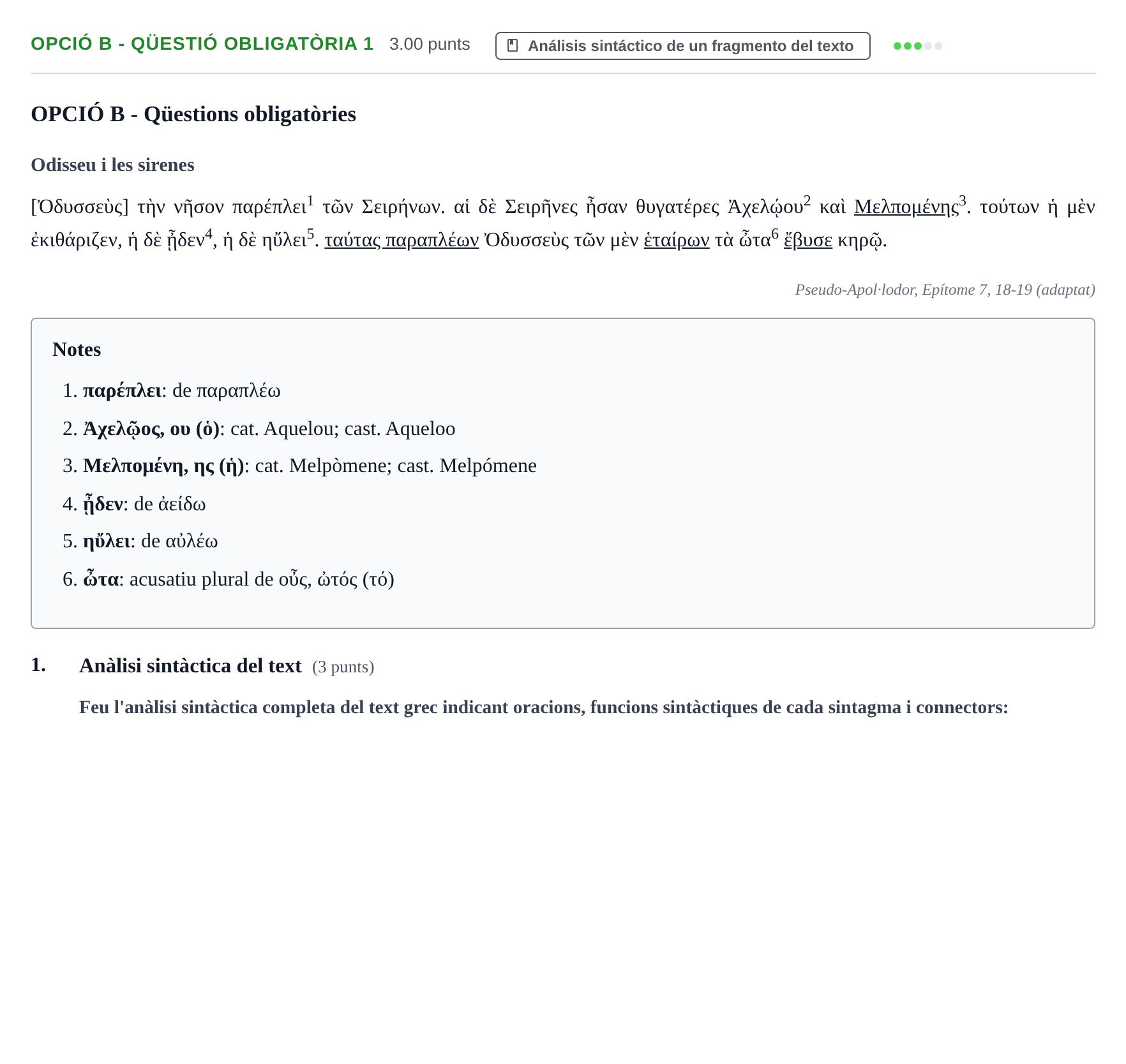 Enunciado: Ejercicio Opció B - Qüestió obligatòria 1 · Griego II PAU Baleares Ordinaria 2021