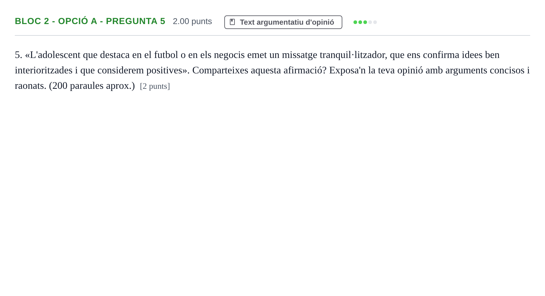 Enunciado: Ejercicio Bloc 2 - Opció A - Pregunta 5 · Lengua Catalana y Literatura II PAU Baleares Extraordinaria 2021