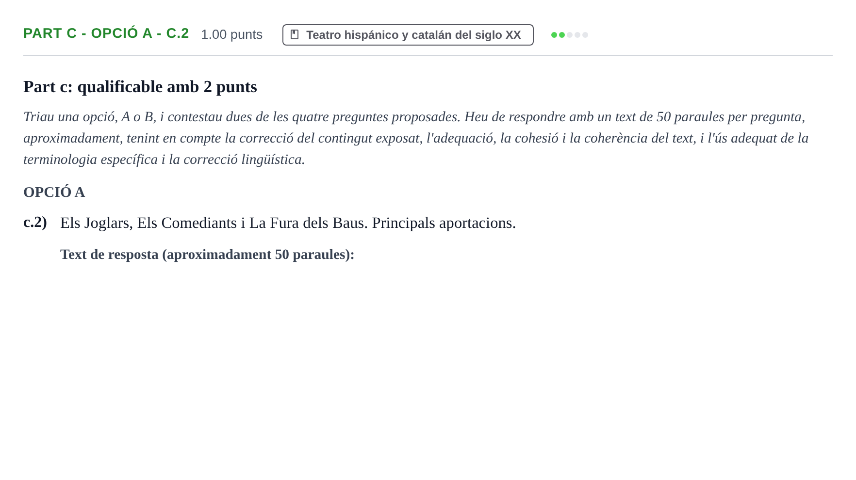 Enunciado: Part c - Opció A - c.2 · Artes Escénicas PAU Baleares Ordinaria 2024