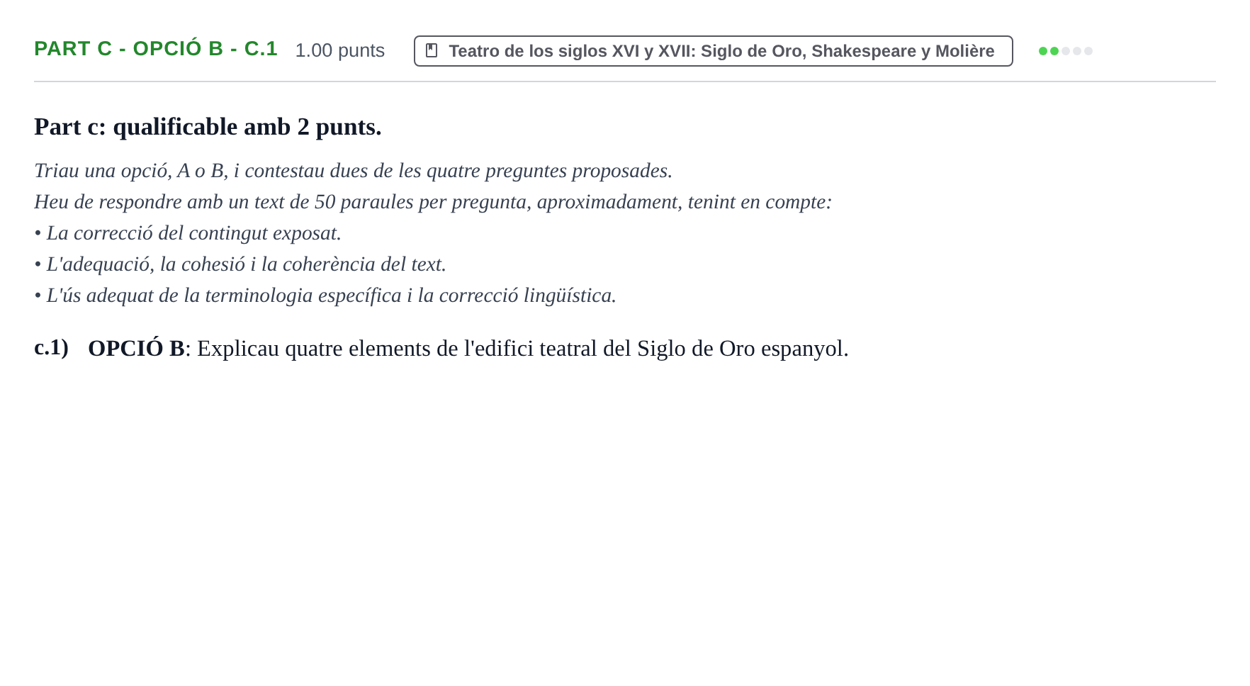 Enunciado: Part c - Opció B - c.1 · Artes Escénicas PAU Baleares Ordinaria 2024