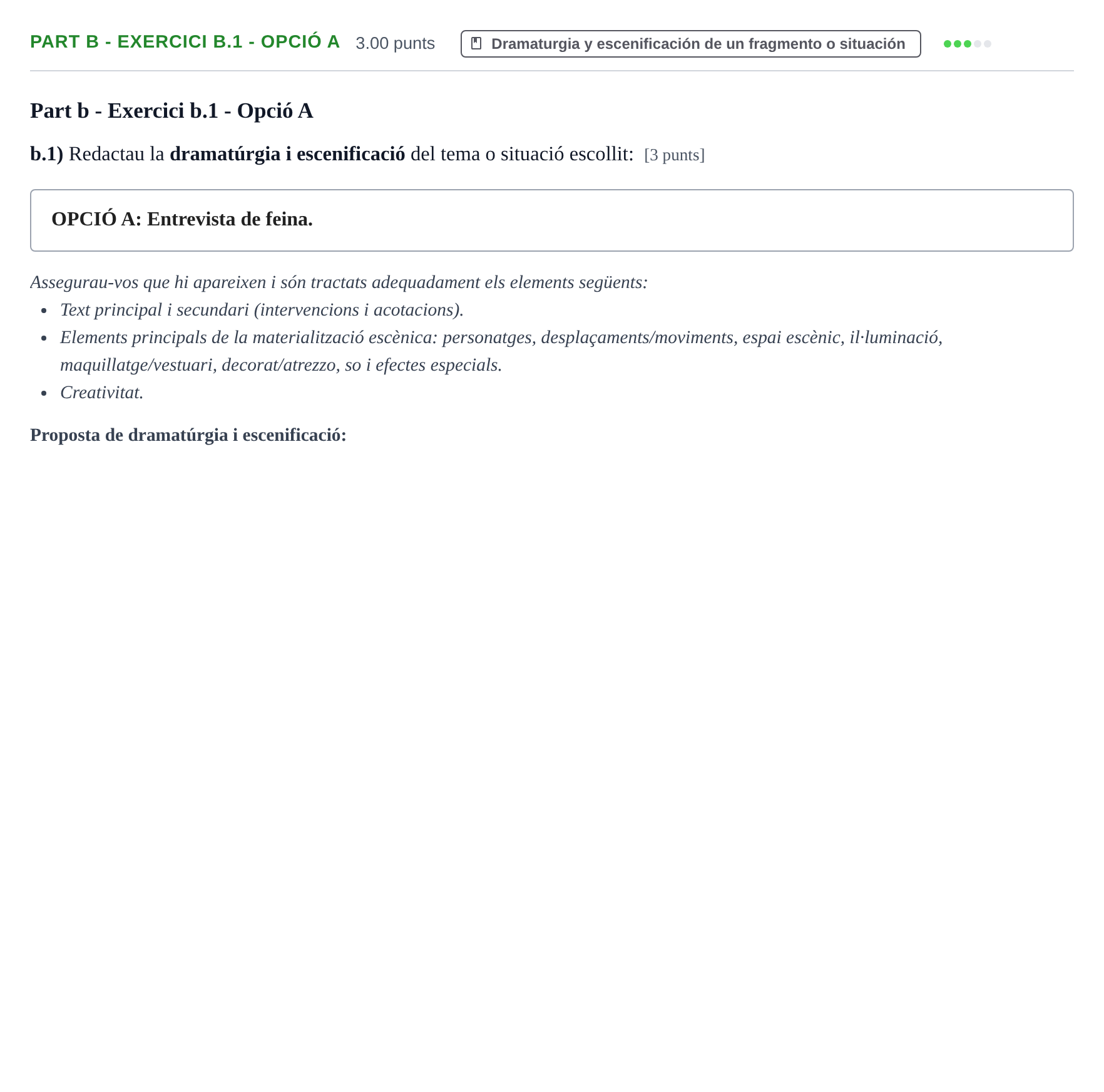 Enunciado: Part b - Exercici b.1 - Opció A · Artes Escénicas PAU Baleares Extraordinaria 2024