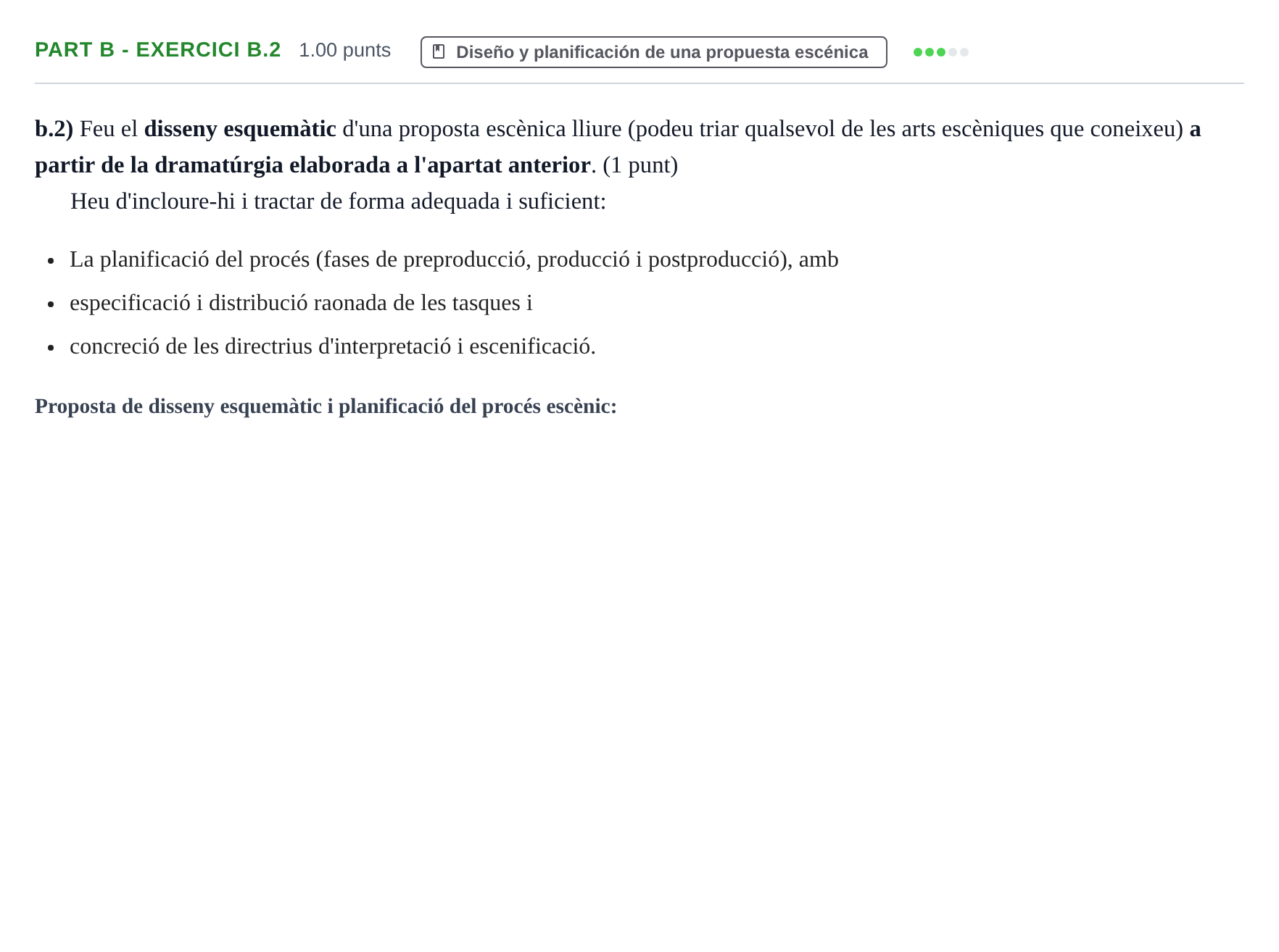 Enunciado: Part b - Exercici b.2 · Artes Escénicas PAU Baleares Extraordinaria 2024