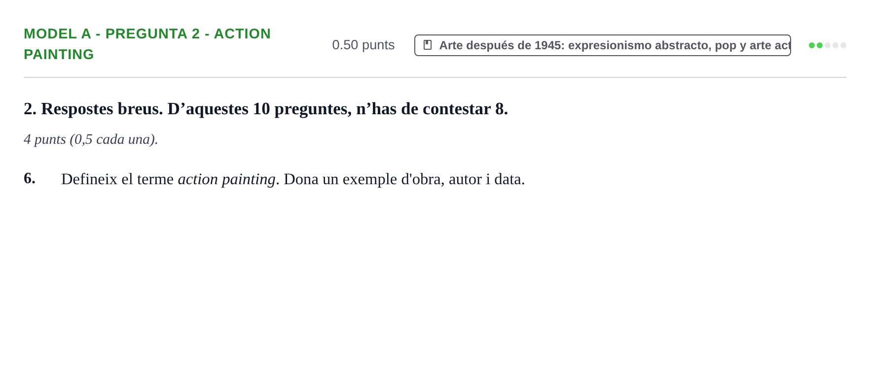 Enunciado: Ejercicio Model A - Pregunta 2 - Action painting · Fundamentos Artísticos PAU Baleares Extraordinaria (Fundamentos del Arte II) 2024