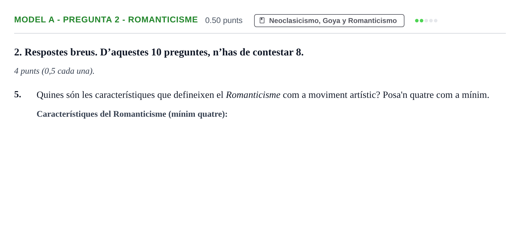 Enunciado: Ejercicio Model A - Pregunta 2 - Romanticisme · Fundamentos Artísticos PAU Baleares Extraordinaria (Fundamentos del Arte II) 2024