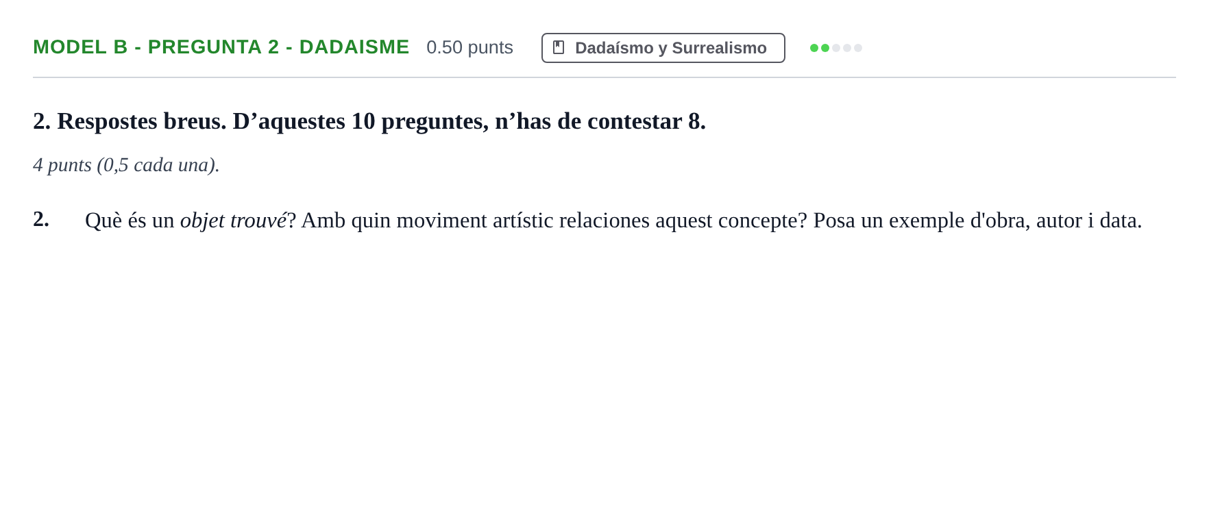 Enunciado: Ejercicio Model B - Pregunta 2 - Dadaisme · Fundamentos Artísticos PAU Baleares Extraordinaria (Fundamentos del Arte II) 2024