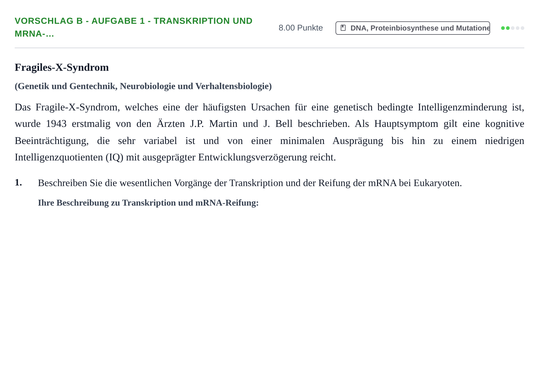 Aufgabenstellung: Aufgabe Vorschlag B - Aufgabe 1 - Transkription und mRNA-… · Abitur Hessen Biologie LK 2021
