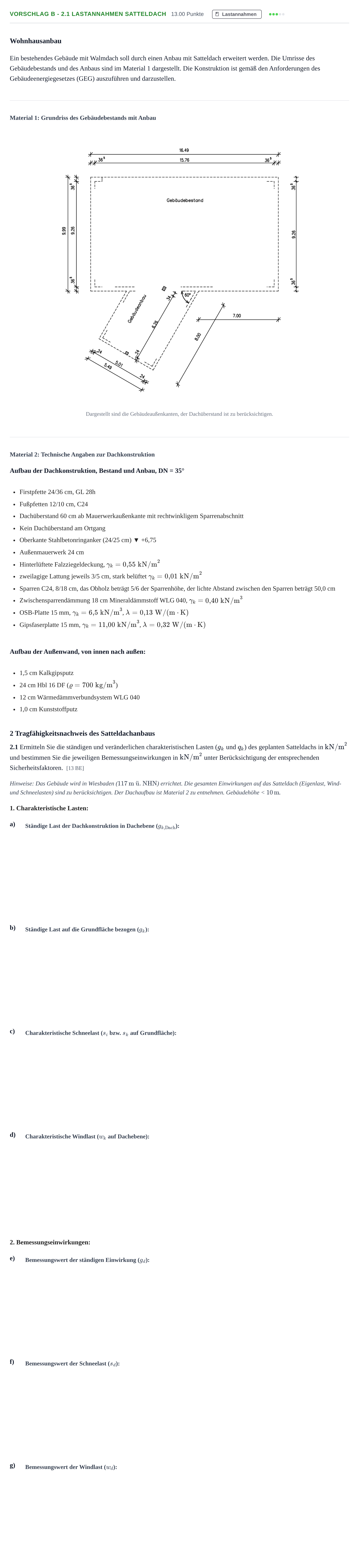 Aufgabenstellung: Aufgabe Vorschlag B - 2.1 Lastannahmen Satteldach · Abitur Hessen Bautechnik LK 2022