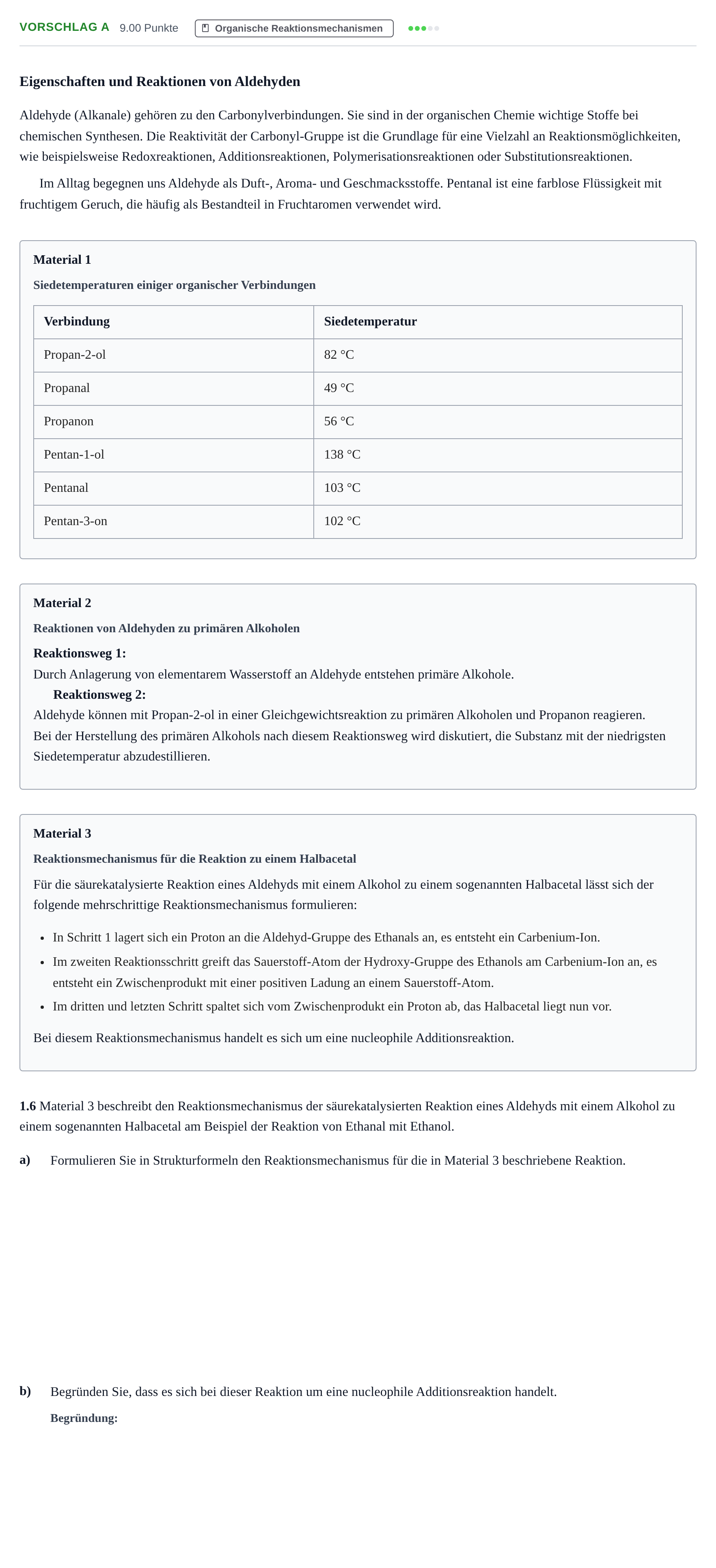 Aufgabenstellung: Aufgabe Vorschlag A - Organische Reaktionsmechanismen · Abitur Hessen Chemie GK 2022